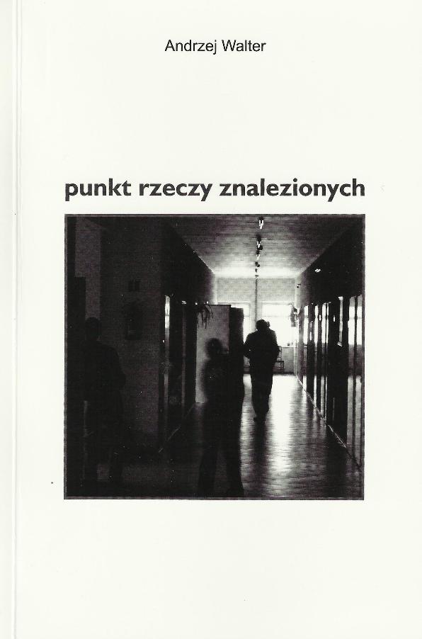 Andrzej Walter: Punkt rzeczy znalezionych
